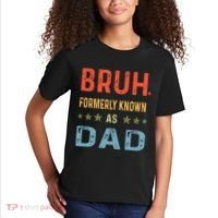 Bruh Formerly Known As Dad Kids T-Shirt thumb 2