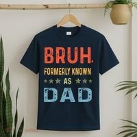 Bruh Formerly Known As Dad T-Shirt thumb 2