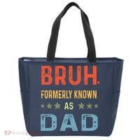 Bruh Formerly Known As Dad Tote Bag thumb 0