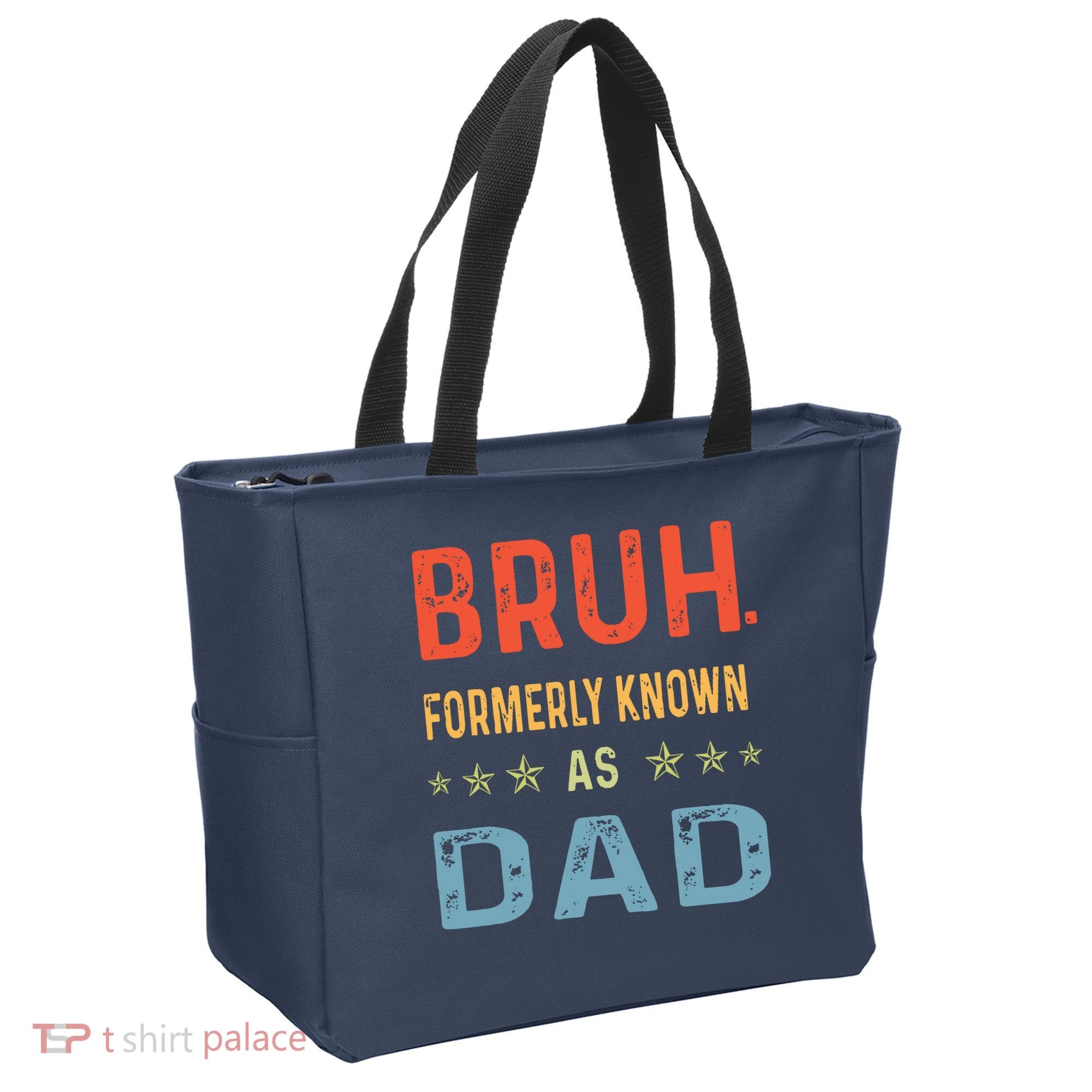 Bruh Formerly Known As Dad Tote Bag