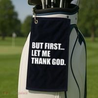 But First Let Me Thank God Golf Towel thumb 2