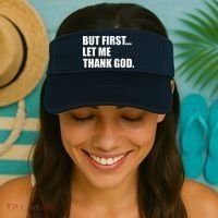 But First Let Me Thank God Visor thumb 2