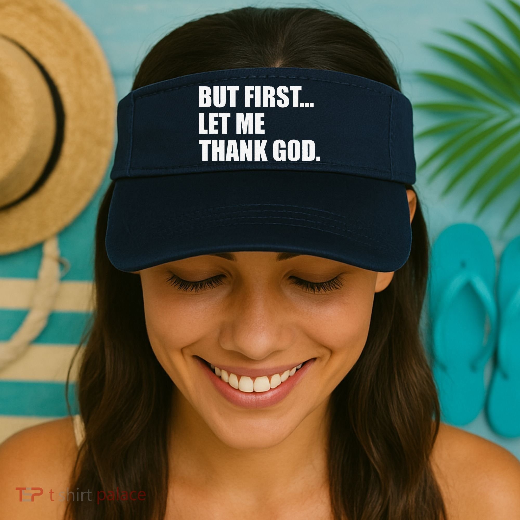 But First Let Me Thank God Visor