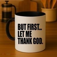 But First Let Me Thank God Gift Coffee Mug thumb 4