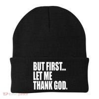 But First Let Me Thank God Gift Beanie thumb 0