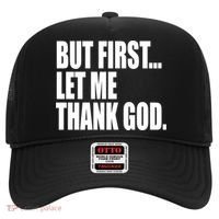 But First Let Me Thank God Gift Hat thumb 0
