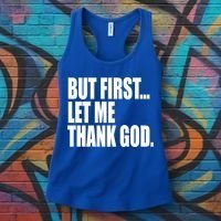 But First Let Me Thank God Gift Women's Tank Top thumb 3