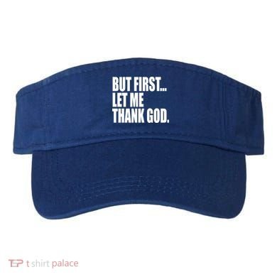 But First Let Me Thank God Gift Visor