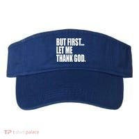 But First Let Me Thank God Gift Visor thumb 0