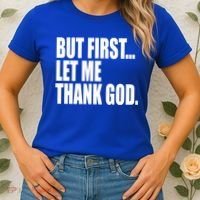 But First Let Me Thank God Gift Women's T-Shirt thumb 2