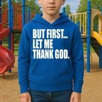 But First Let Me Thank God Gift Kids Hoodie thumb 2