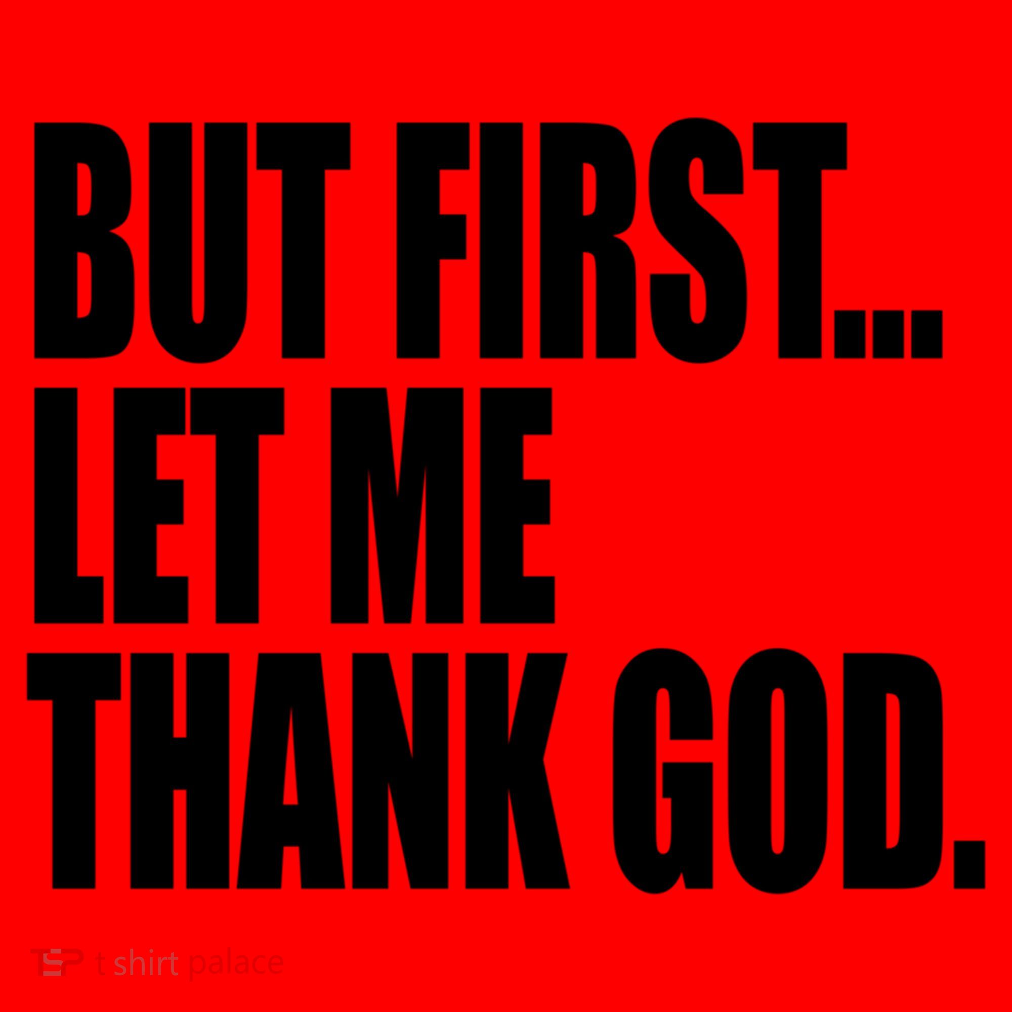 But First Let Me Thank God Gift Santa Hat
