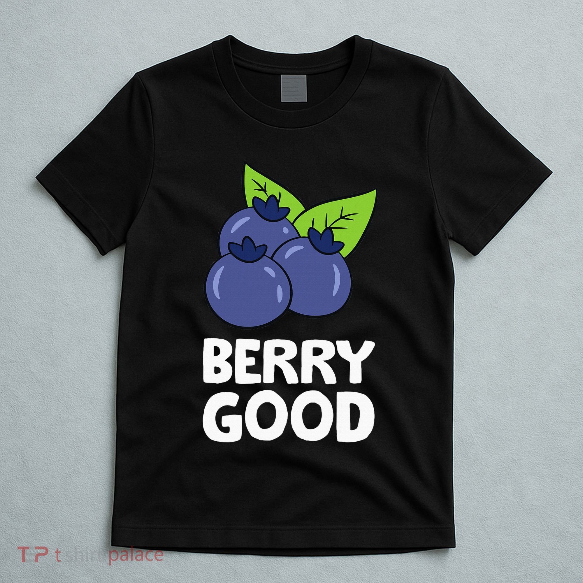 Blueberry Fruit Love Blueberries Berry Good T-Shirt