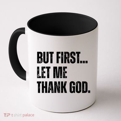 But First Let Me Thank God Christianity Vintage Coffee Mug