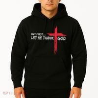 But First Let Me Thank God Inspirational Hoodie thumb 2