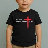 But First Let Me Thank God Inspirational Toddler T-Shirt thumb 2