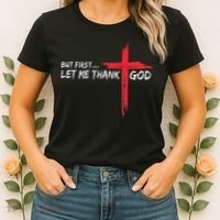 But First Let Me Thank God Inspirational Women's T-Shirt thumb 2