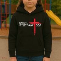 But First Let Me Thank God Inspirational Kids Hoodie thumb 3