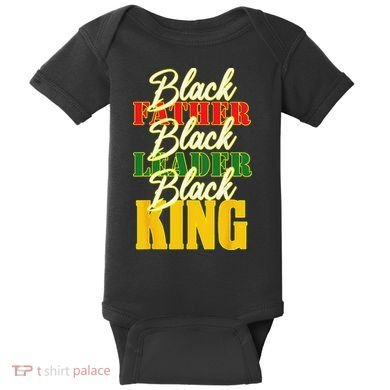 Black Father Leader Juneteenth King Melanin Father's Day Baby Bodysuit