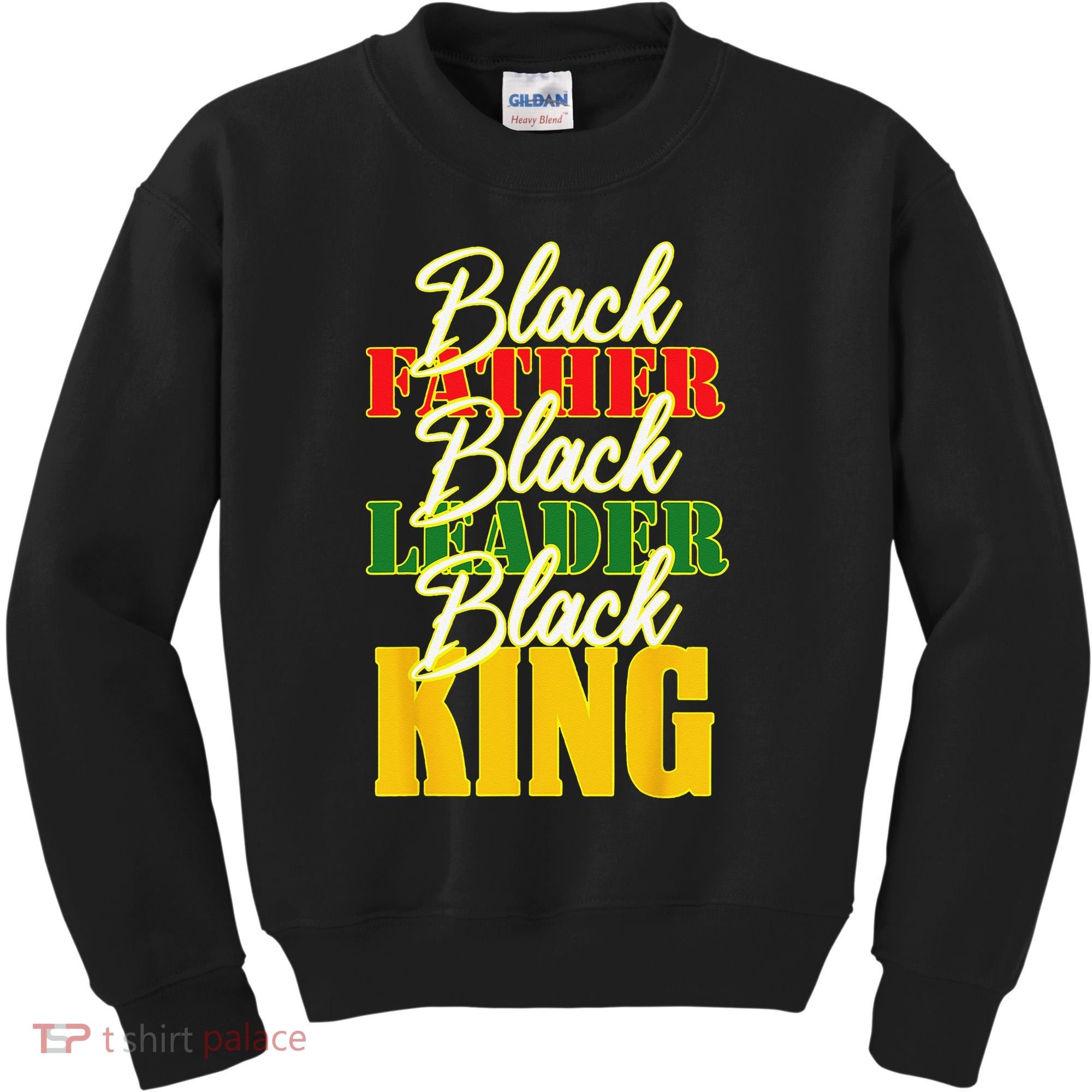 Black Father Leader Juneteenth King Melanin Father's Day Kids Sweatshirt