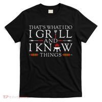 Bbq Food Lover ThatS What I Do I Grill And I Know Things T-Shirt thumb 0