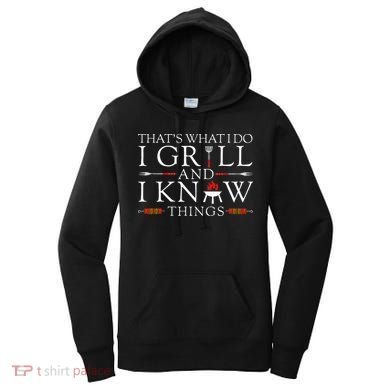 Bbq Food Lover ThatS What I Do I Grill And I Know Things Women's Hoodie
