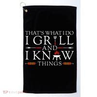 Bbq Food Lover ThatS What I Do I Grill And I Know Things Golf Towel thumb 0