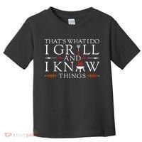 Bbq Food Lover ThatS What I Do I Grill And I Know Things Toddler T-Shirt thumb 0