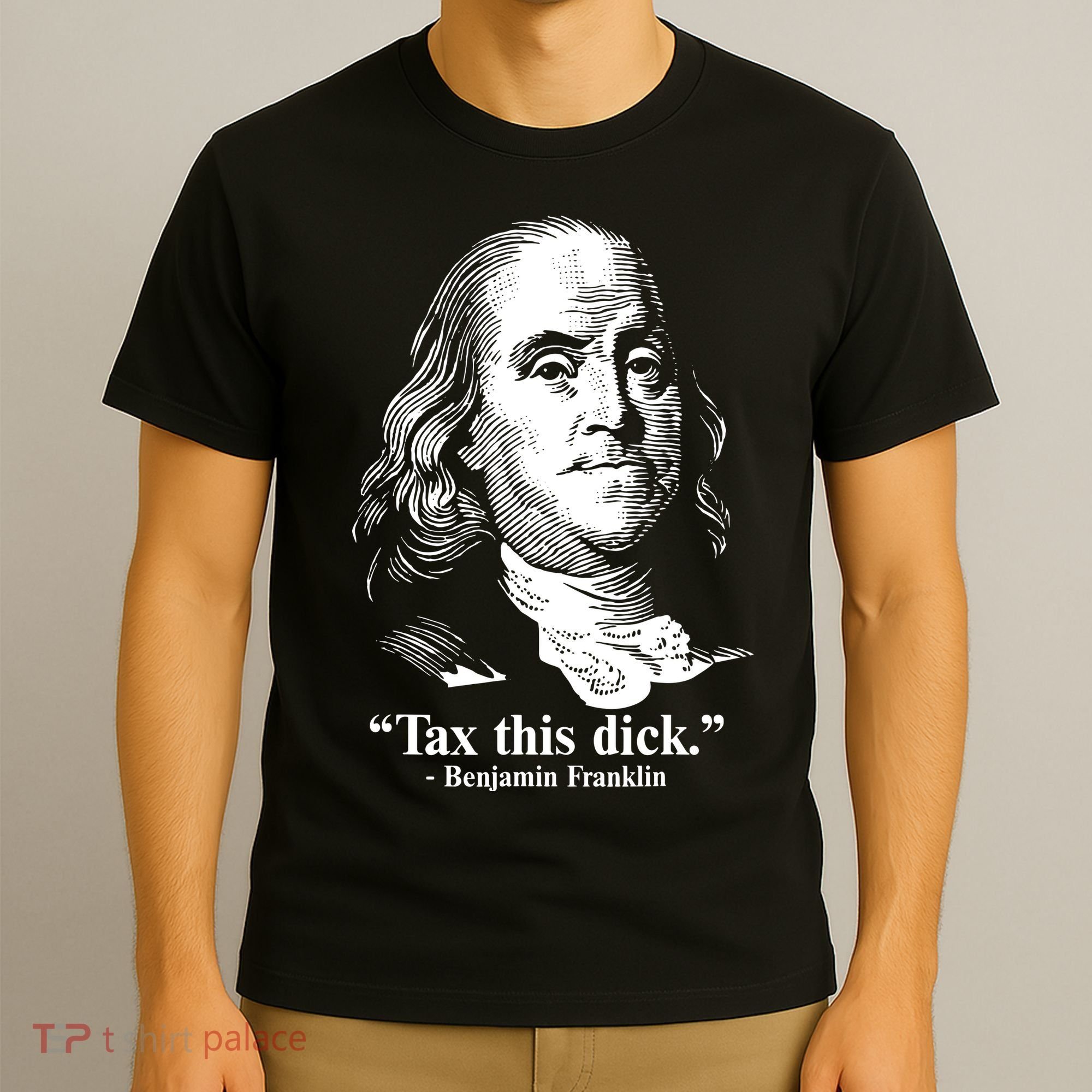 Benjamin Franklin Liberty Tax This Dick Republican Quotes T-Shirt