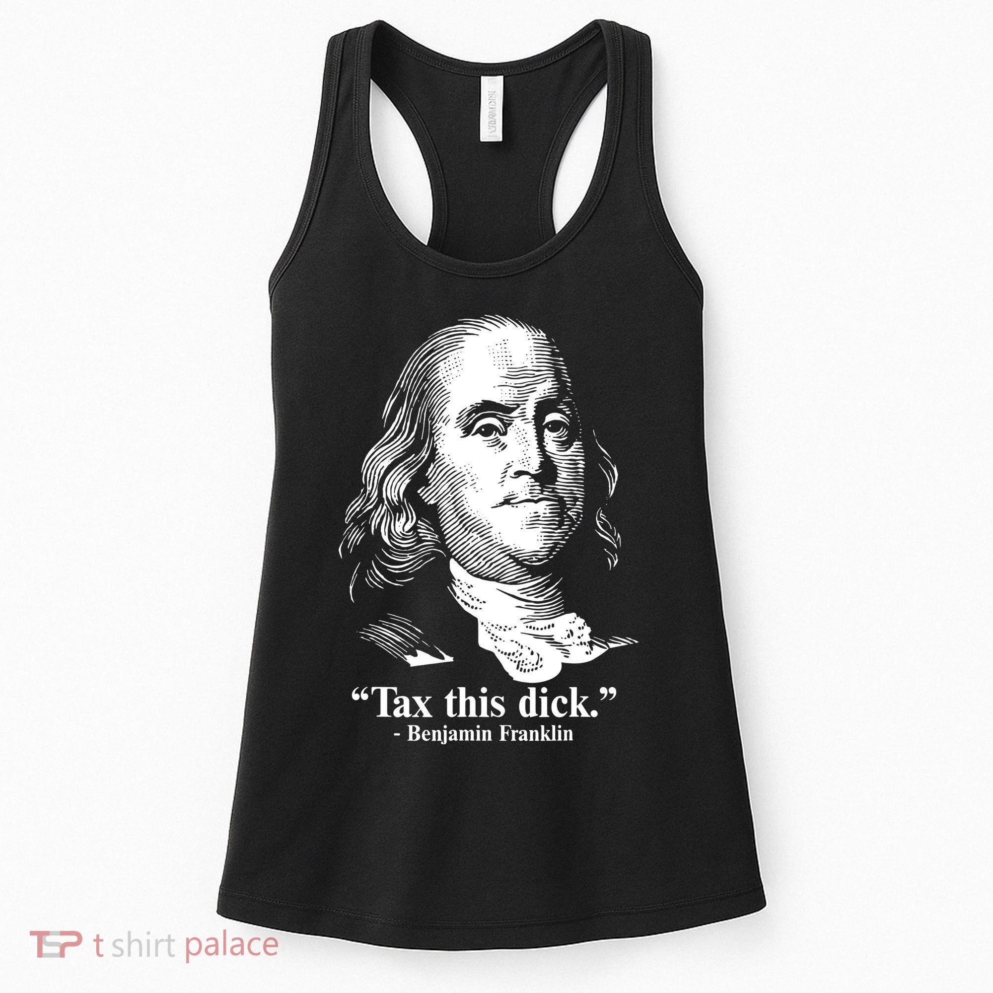Benjamin Franklin Liberty Tax This Dick Republican Quotes Women's Tank Top