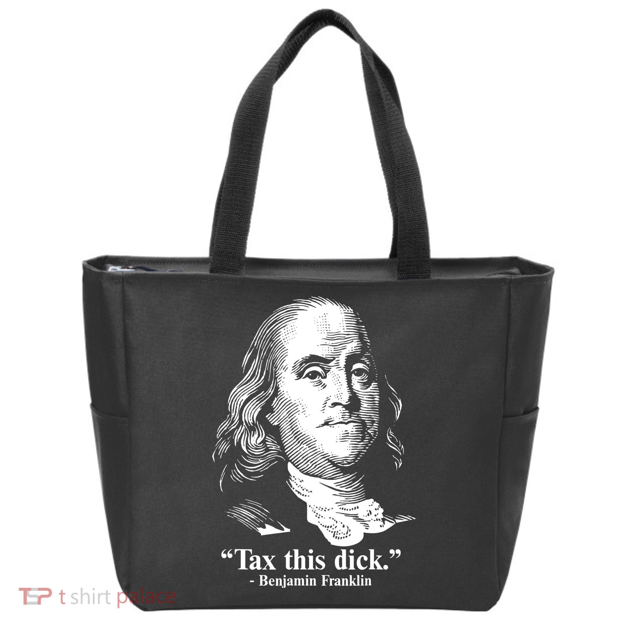 Benjamin Franklin Liberty Tax This Dick Republican Quotes Tote Bag