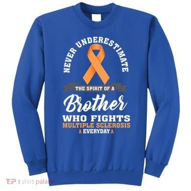 Brother Fights Multiple Sclerosis Ms Warrior Gift Sweatshirt