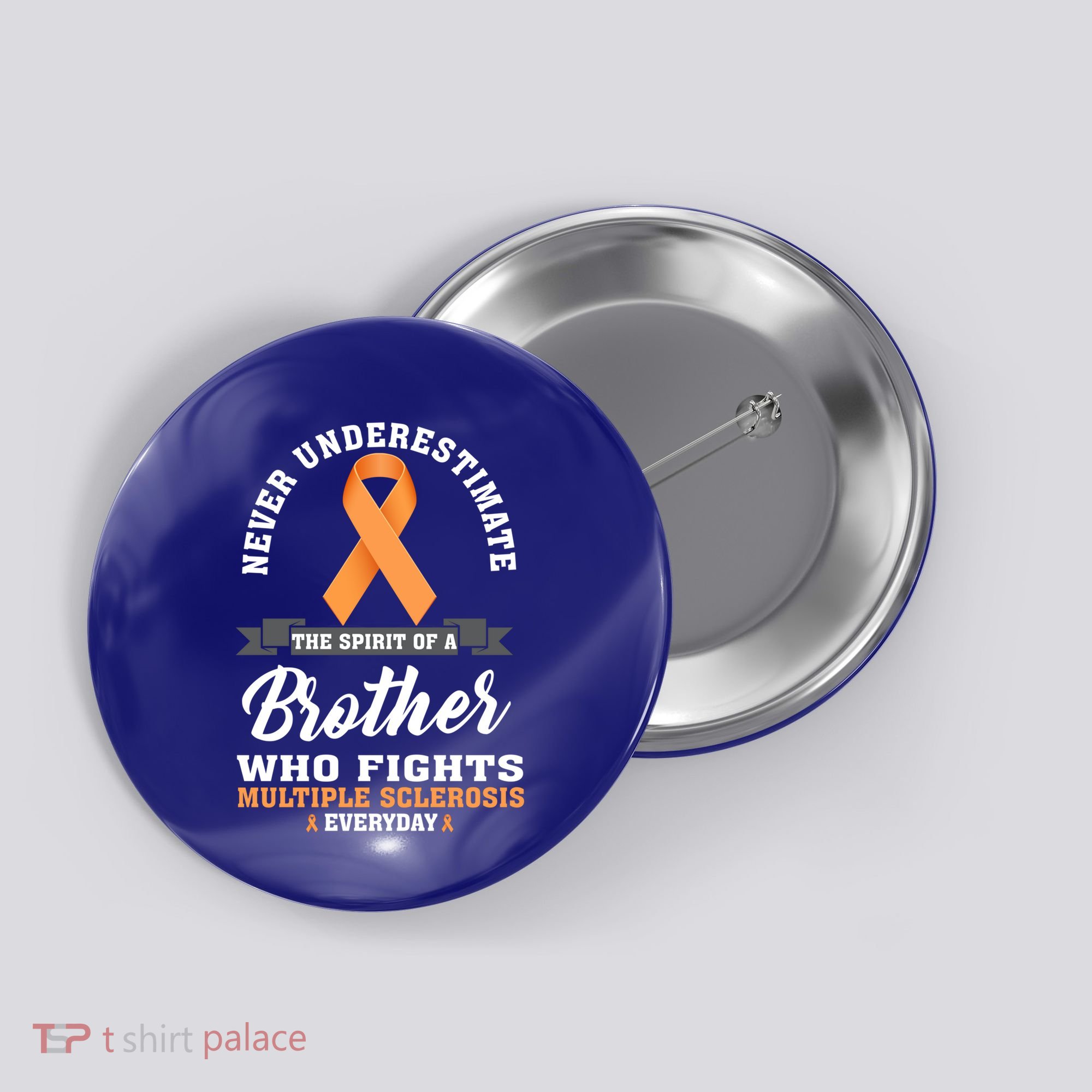 Brother Fights Multiple Sclerosis Ms Warrior Gift Button