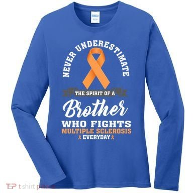 Brother Fights Multiple Sclerosis Ms Warrior Gift Women's Long Sleeve Shirt