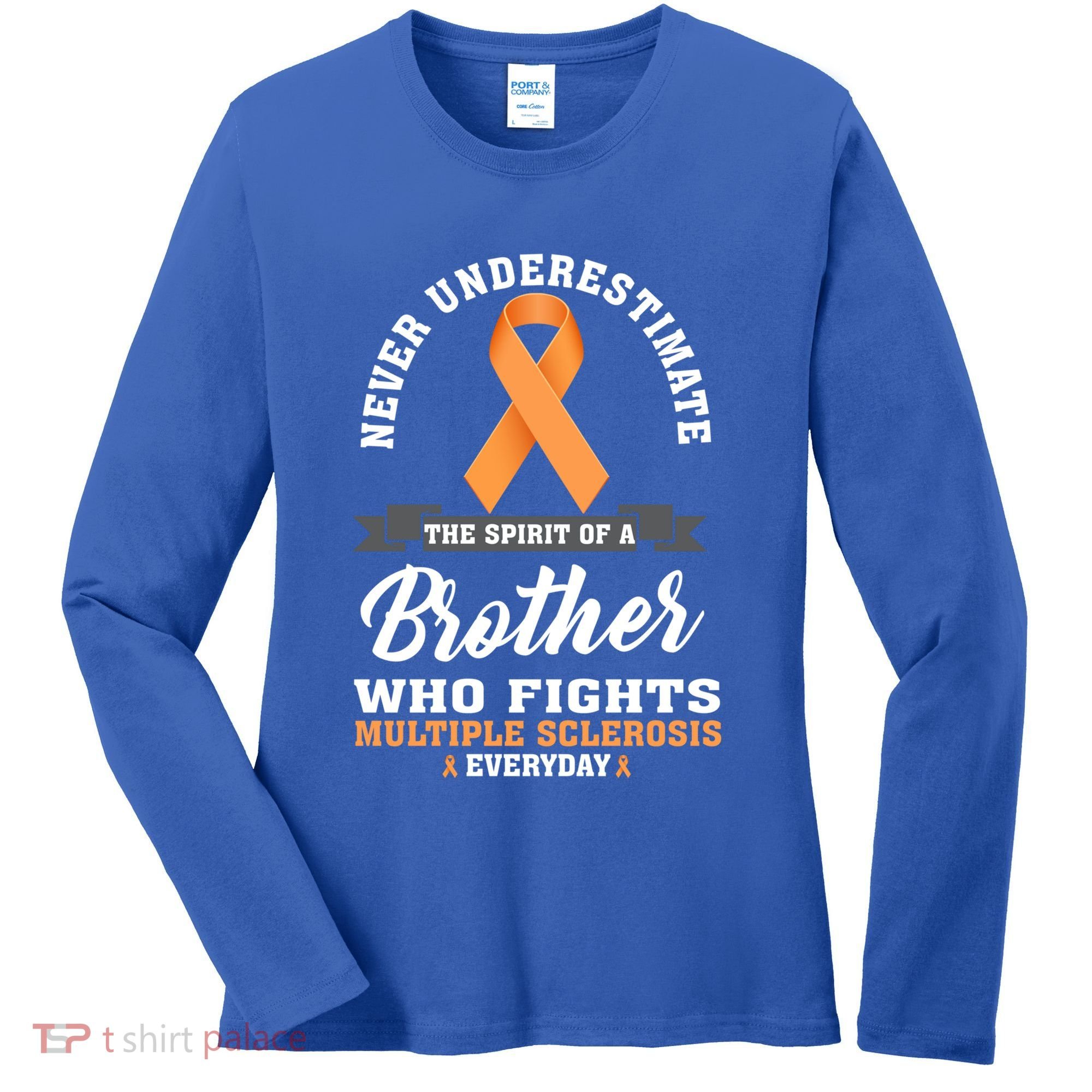 Brother Fights Multiple Sclerosis Ms Warrior Gift Women's Long Sleeve Shirt