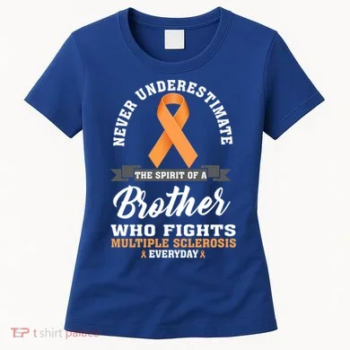 Brother Fights Multiple Sclerosis Ms Warrior Gift Women's T-Shirt