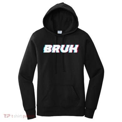 Bruh Funny Meme Saying Brother Greeting Gamer Slang Women's Hoodie