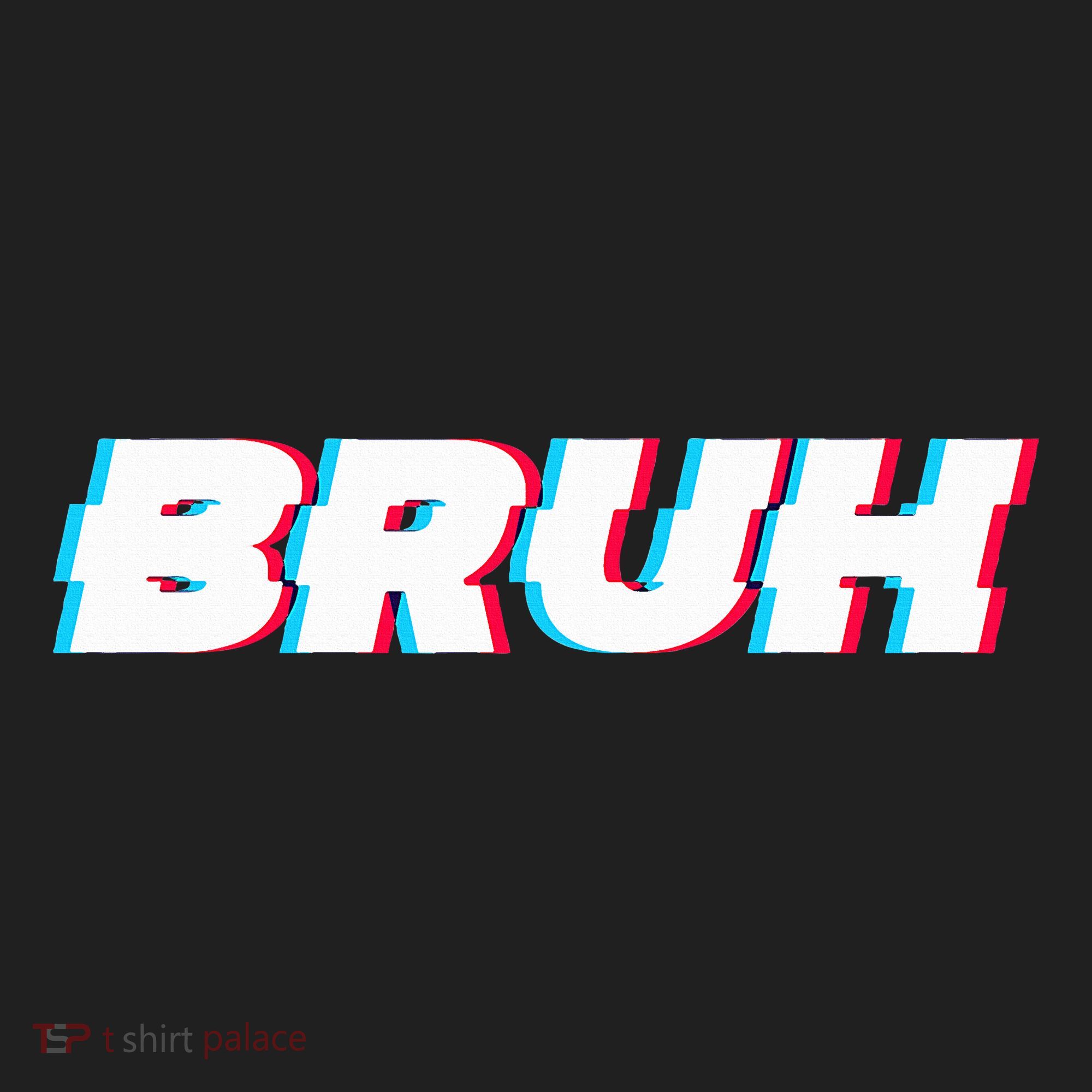 Bruh Funny Meme Saying Brother Greeting Gamer Slang Tumbler