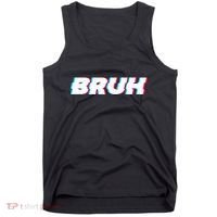 Bruh Funny Meme Saying Brother Greeting Gamer Slang Tank Top thumb 0