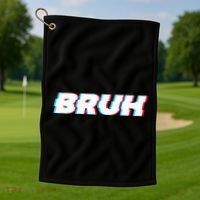Bruh Funny Meme Saying Brother Greeting Gamer Slang Golf Towel thumb 1