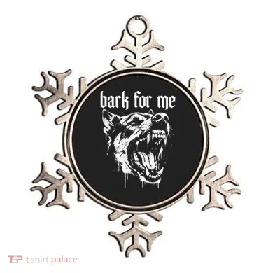Bark For Me Sarcastic Dog Ornament