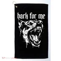 Bark For Me Sarcastic Dog Golf Towel thumb 0