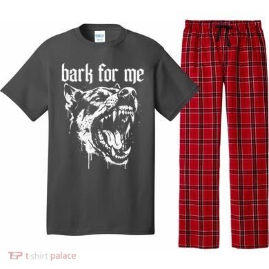 Bark For Me Sarcastic Dog Pajama Set