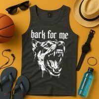 Bark For Me Sarcastic Dog Tank Top thumb 4