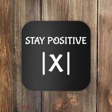 Best Funny Math Teacher Joke Fun Stay Positive Coaster
