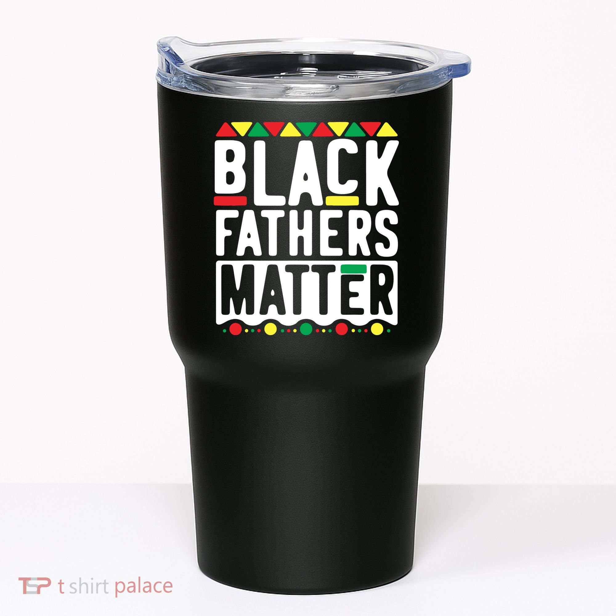 Black Fathers Matter Black Pride Month Tumbler