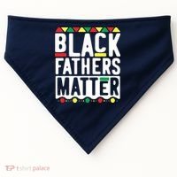 Black Fathers Matter Black Pride Month USA-Made Doggie Bandana thumb 0