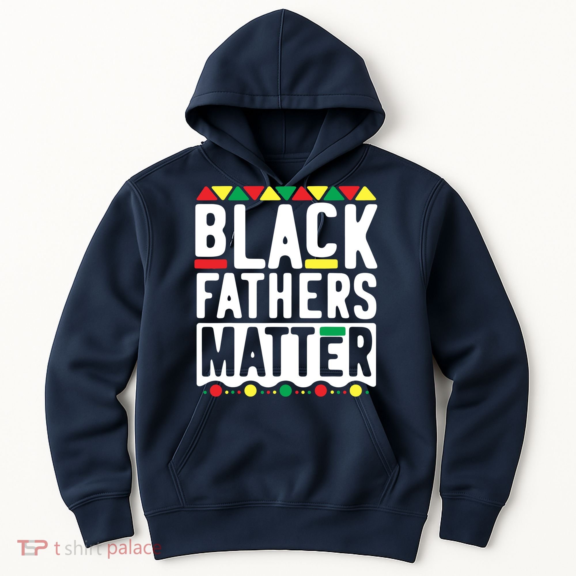 Black Fathers Matter Black Pride Month Hoodie