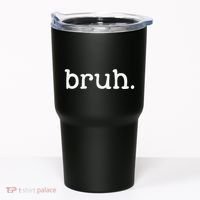 Bruh Funny Meme Saying Brother Greeting Gifts Tumbler thumb 0
