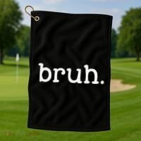 Bruh Funny Meme Saying Brother Greeting Gifts Golf Towel thumb 1